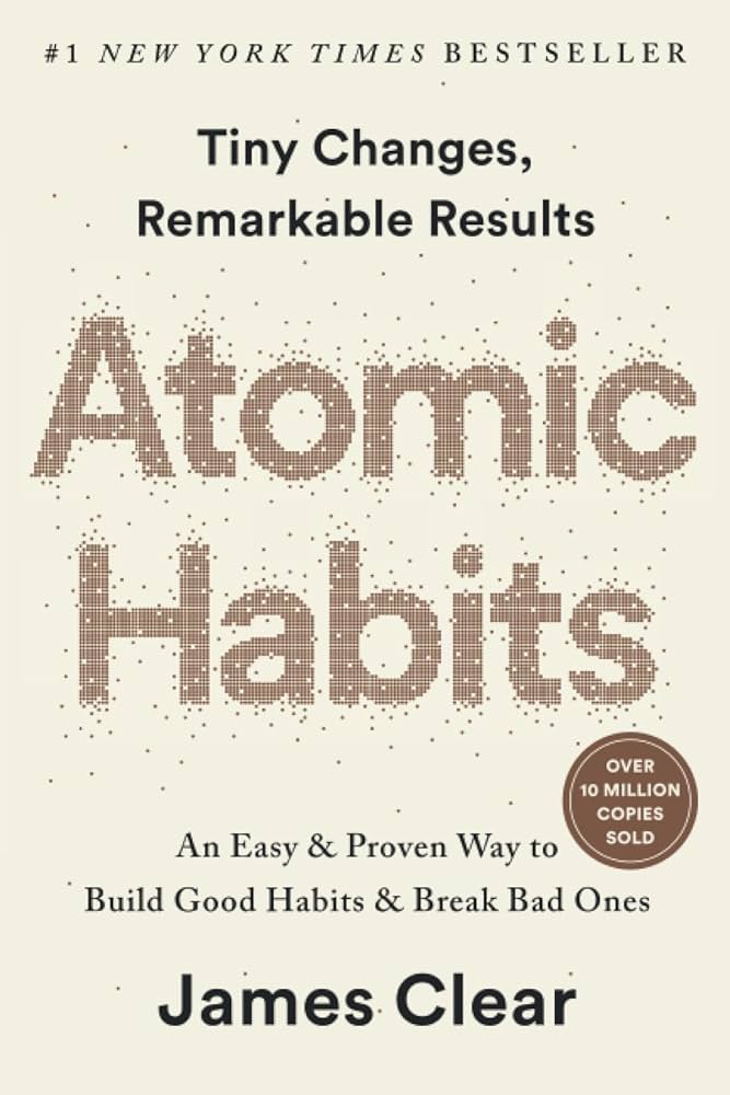 Atomic Habits by  James Clear – Book Summary